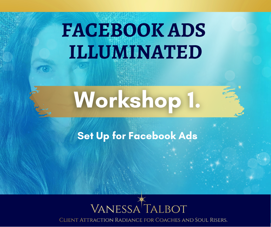 Workshop 1 – Set Up for Facebook Ads